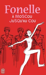 À Moscou jusqu'au cou