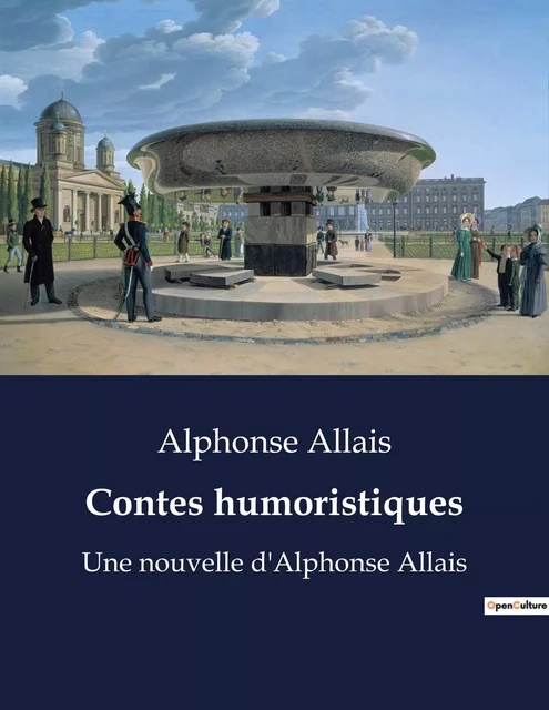 Contes humoristiques - Alphonse Allais - CULTUREA