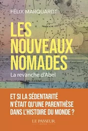 Les nouveaux nomades - La revanche d' Abel