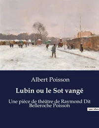 Lubin ou le Sot vangé