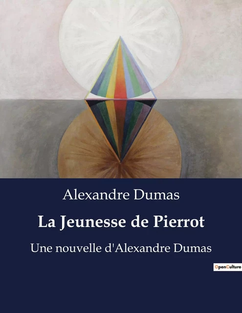 La Jeunesse de Pierrot - Alexandre Dumas - CULTUREA