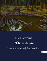 L'Élixir de vie