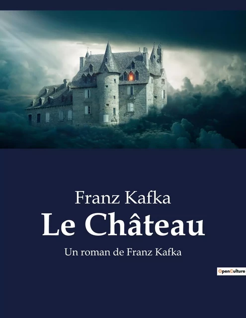 Le Château - Franz Kafka - CULTUREA