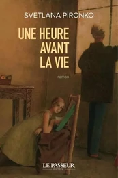 Une heure avant la vie