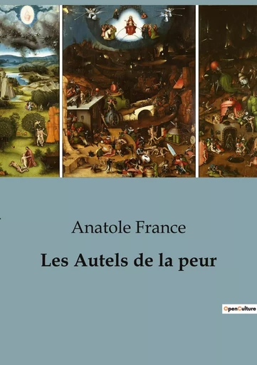 Les Autels de la peur - Anatole France - SHS EDITIONS