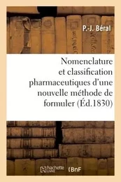 Nomenclature et classification pharmaceutiques d'une nouvelle méthode de formuler