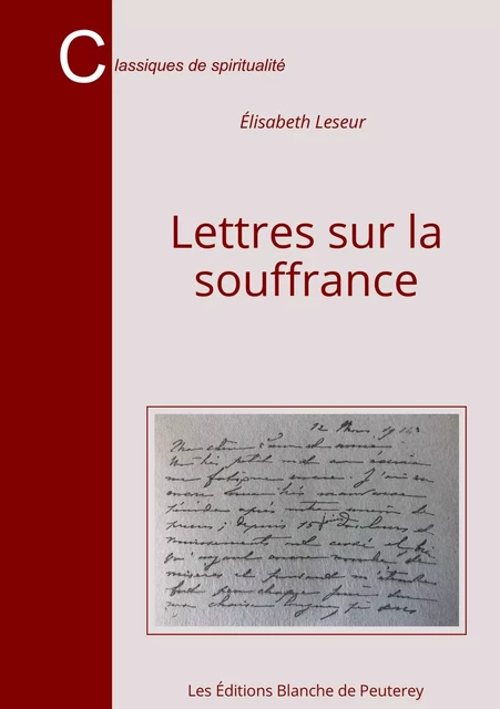 Lettres sur la souffrance - Élisabeth LESEUR - DE PEUTEREY