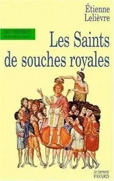 Les saints de souches royales