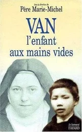 Van, l'enfant aux mains vides