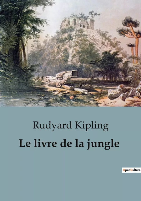 Le livre de la jungle - Rudyard Kipling - CULTUREA