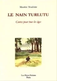 Le Nain Turlutu - Contes pour tous les âges