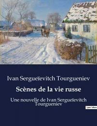 Scènes de la vie russe