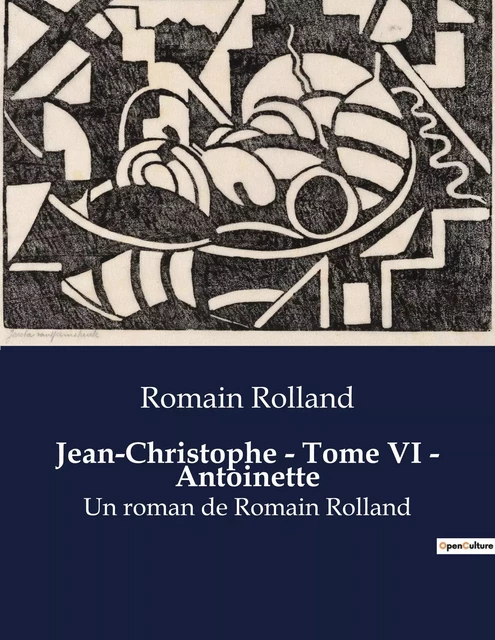 Jean-Christophe - Tome VI - Antoinette - Romain Rolland - CULTUREA