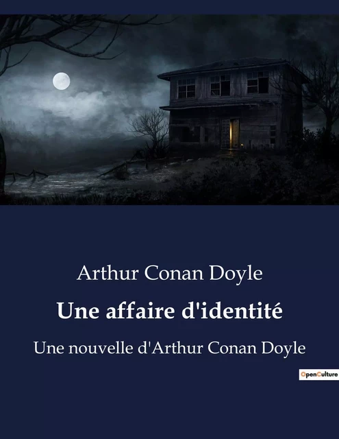 Une affaire d'identité - Arthur Conan Doyle - CULTUREA