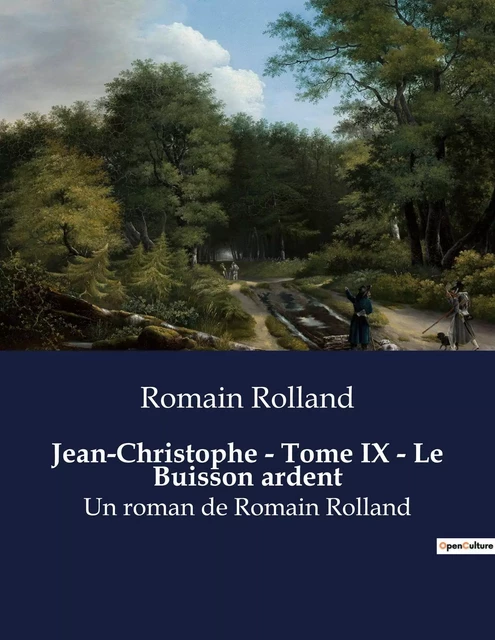 Jean-Christophe - Tome IX - Le Buisson ardent - Romain Rolland - CULTUREA