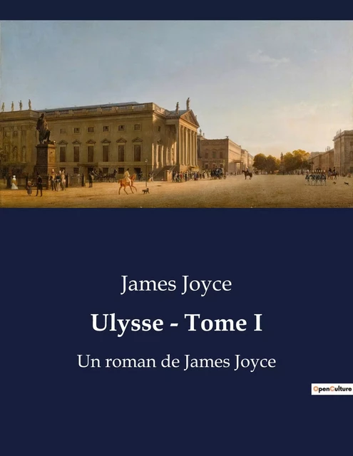 Ulysse - Tome I - James JOYCE - CULTUREA