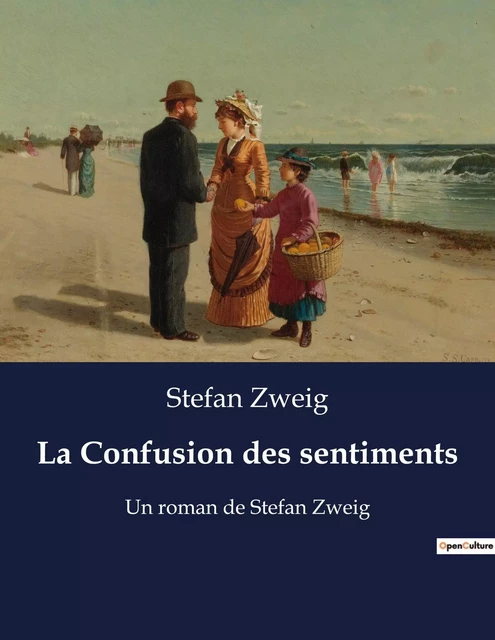 La Confusion des sentiments - Stefan Zweig - CULTUREA