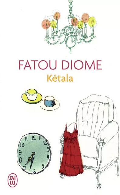 Kétala - Fatou Diome - J'AI LU