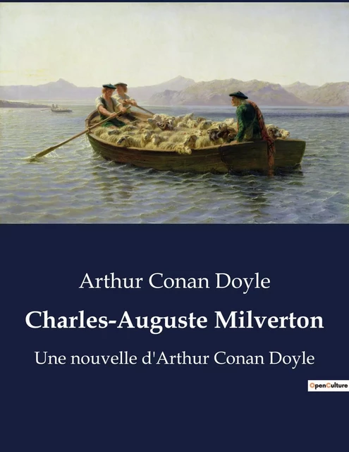 Charles-Auguste Milverton - Arthur Conan Doyle - CULTUREA