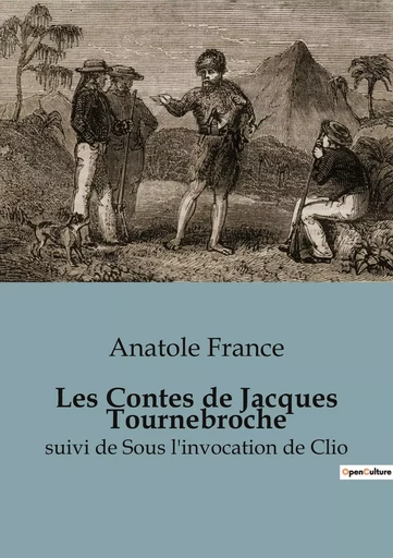 Les Contes de Jacques Tournebroche - Anatole France - CULTUREA