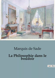 La Philosophie dans le boudoir