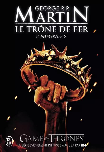 Le trône de fer - George R.R. Martin - J'AI LU