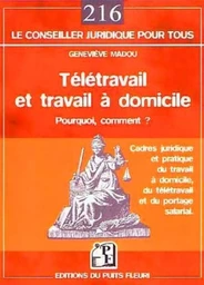 Télétravail et travail à domicile : pourquoi, comment ?