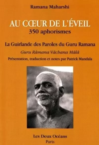 Au coeur de l'éveil, 350 aphorismes - RAMANA MAHARSHI - Dervy