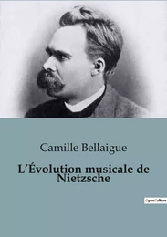 L'Évolution musicale de Nietzsche