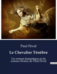 Le Chevalier Ténèbre