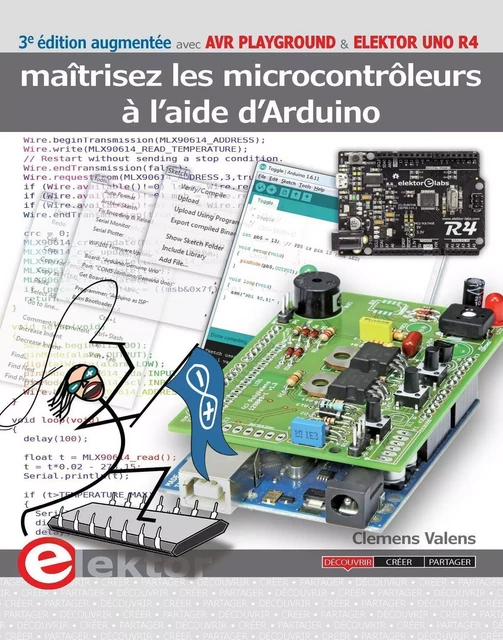 Maîtrisez les microcontrôleurs à l'aide d'Arduino - Clemens Valens - PUBLITR ELEKTOR