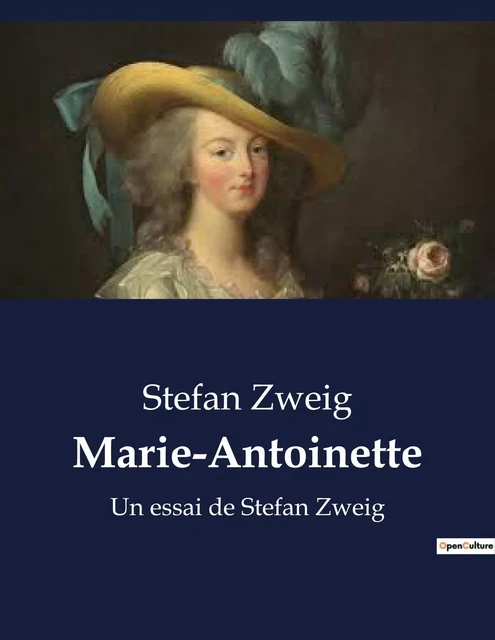 Marie-Antoinette - Stefan Zweig - CULTUREA