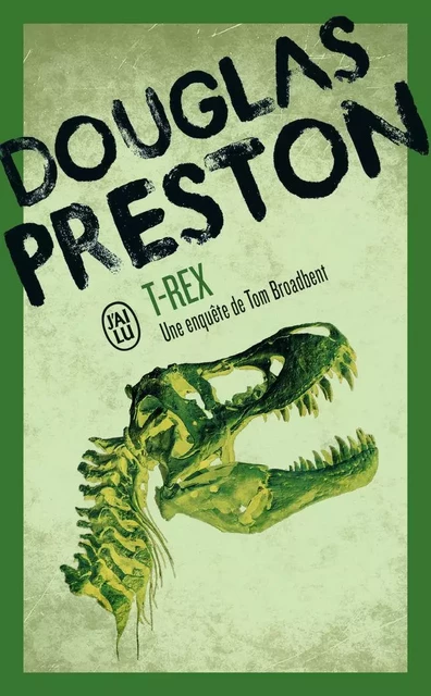 T-Rex - Douglas Preston - J'AI LU