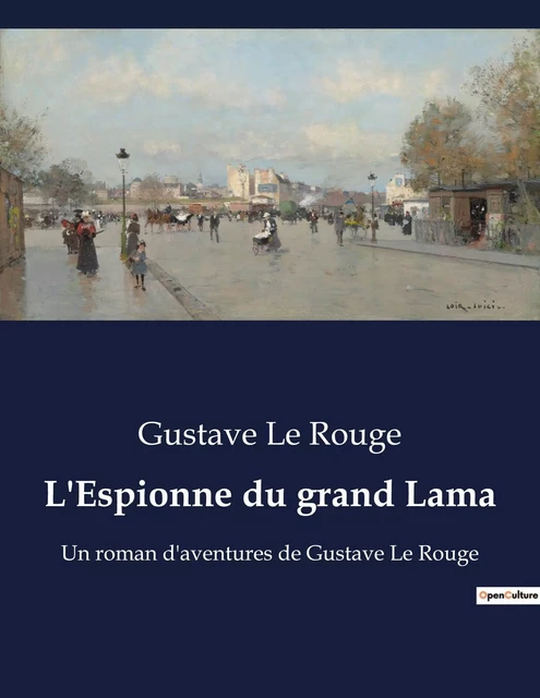 L'Espionne du grand Lama - Gustave Le Rouge - CULTUREA