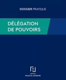 Délégation de pouvoirs