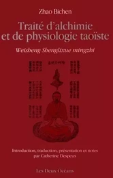 Traité d'alchimie et de physiologie taoïste