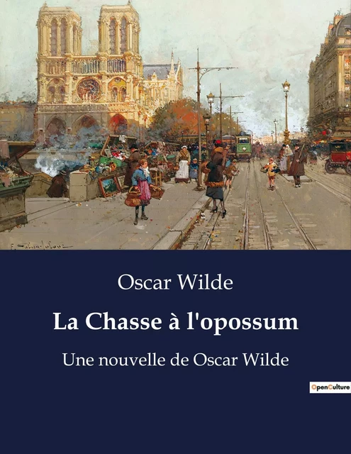 La Chasse à l'opossum - Oscar Wilde - CULTUREA