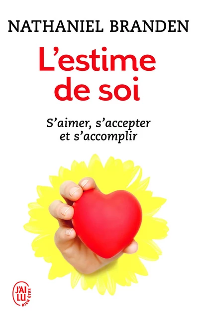 L'estime de soi - Nathaniel Branden - J'AI LU