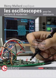 Les oscilloscopes anciens et modernes pour les débutants