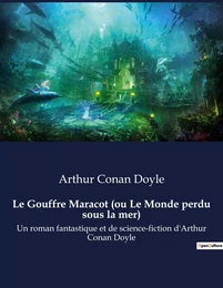 Le Gouffre Maracot (ou Le Monde perdu sous la mer)