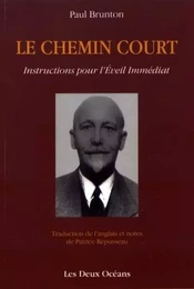 Le chemin court - Instructions pour l'Eveil Immédiat