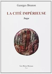 La cité impérieuse - Saga