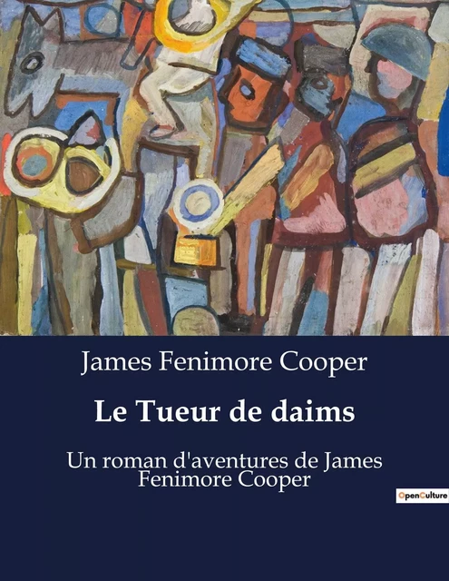 Le Tueur de daims - James Fenimore Cooper - CULTUREA