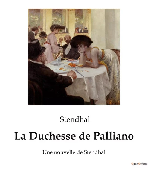 La Duchesse de Palliano -  Stendhal - CULTUREA