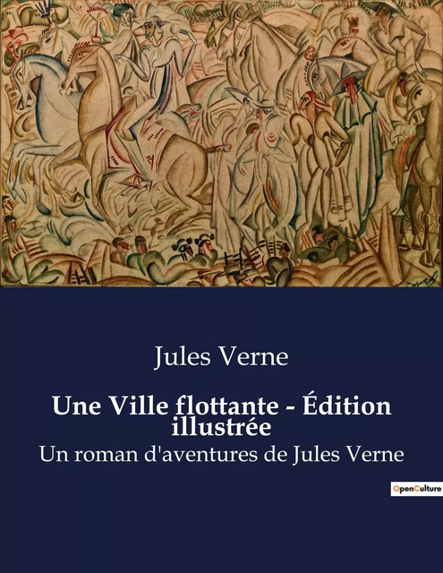 Une Ville flottante - Édition illustrée - Jules Verne - CULTUREA