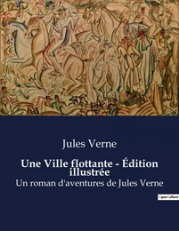 Une Ville flottante - Édition illustrée