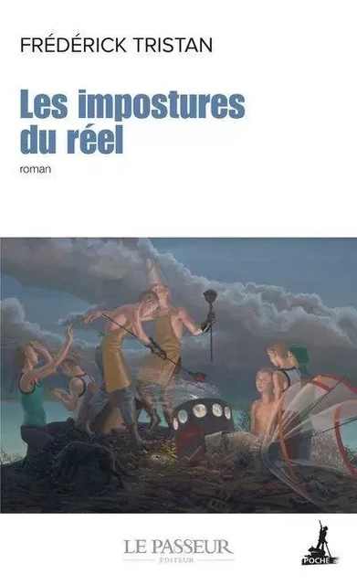 Les impostures du réel - Frédérick TRISTAN - Le Passeur