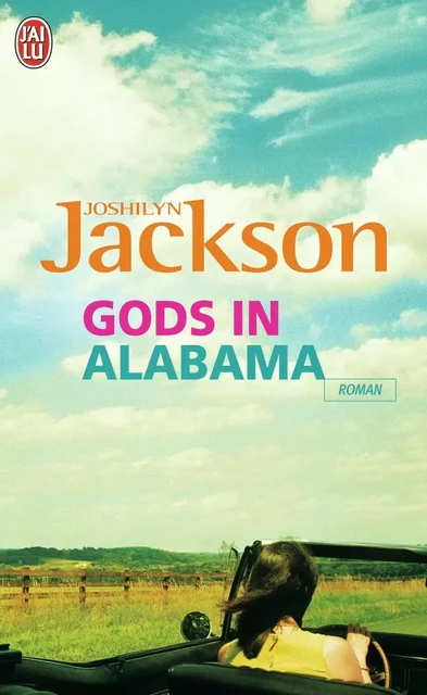 Gods in Alabama - Joshilyn Jackson - J'AI LU