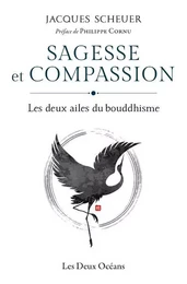 Sagesse et compassion - Les deux ailes du bouddhisme