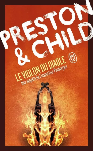 Le violon du diable - Douglas Preston, Lincoln Child - J'AI LU